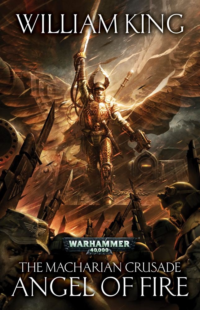 The Angel of Fire (The Macharian Crusade, Band 1) Action & Adventure