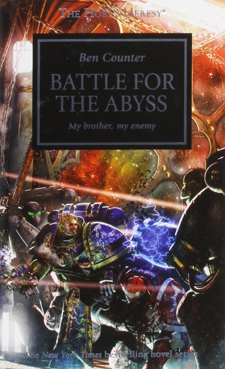 Battle for the Abyss (Volume 8): My Brother, My Enemy (The Horus Heresy, Band 8) Action & Adventure