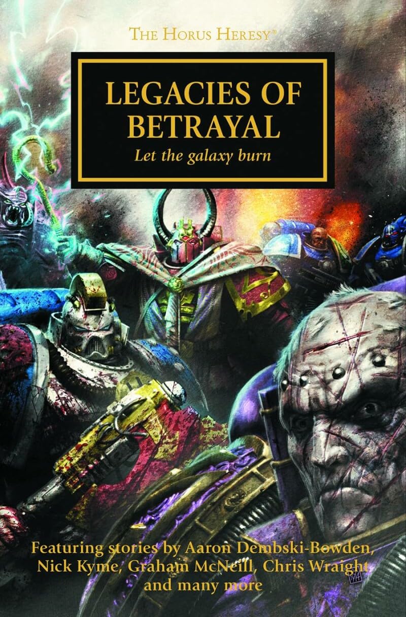 Legacies of Betrayal (The Horus Heresy, Band 31) Action & Adventure