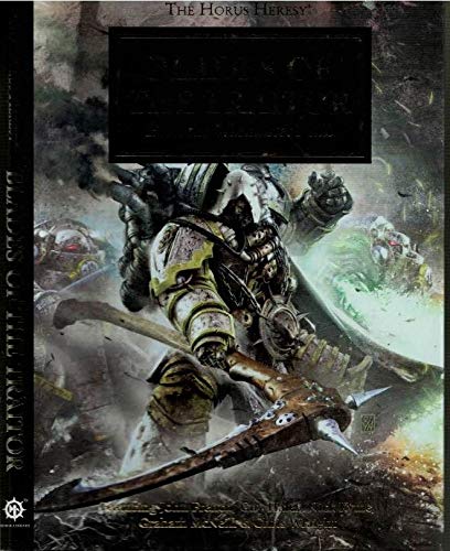 Blades of the Traitor: Heed the Warmaster's Call (The Horus Heresy) Books