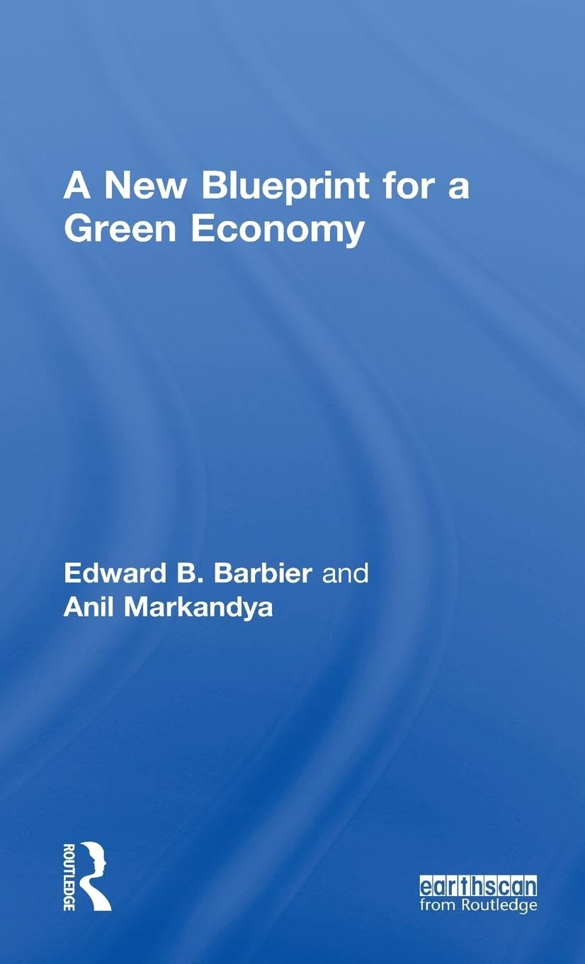 A New Blueprint for a Green Economy Business, Finance & Career