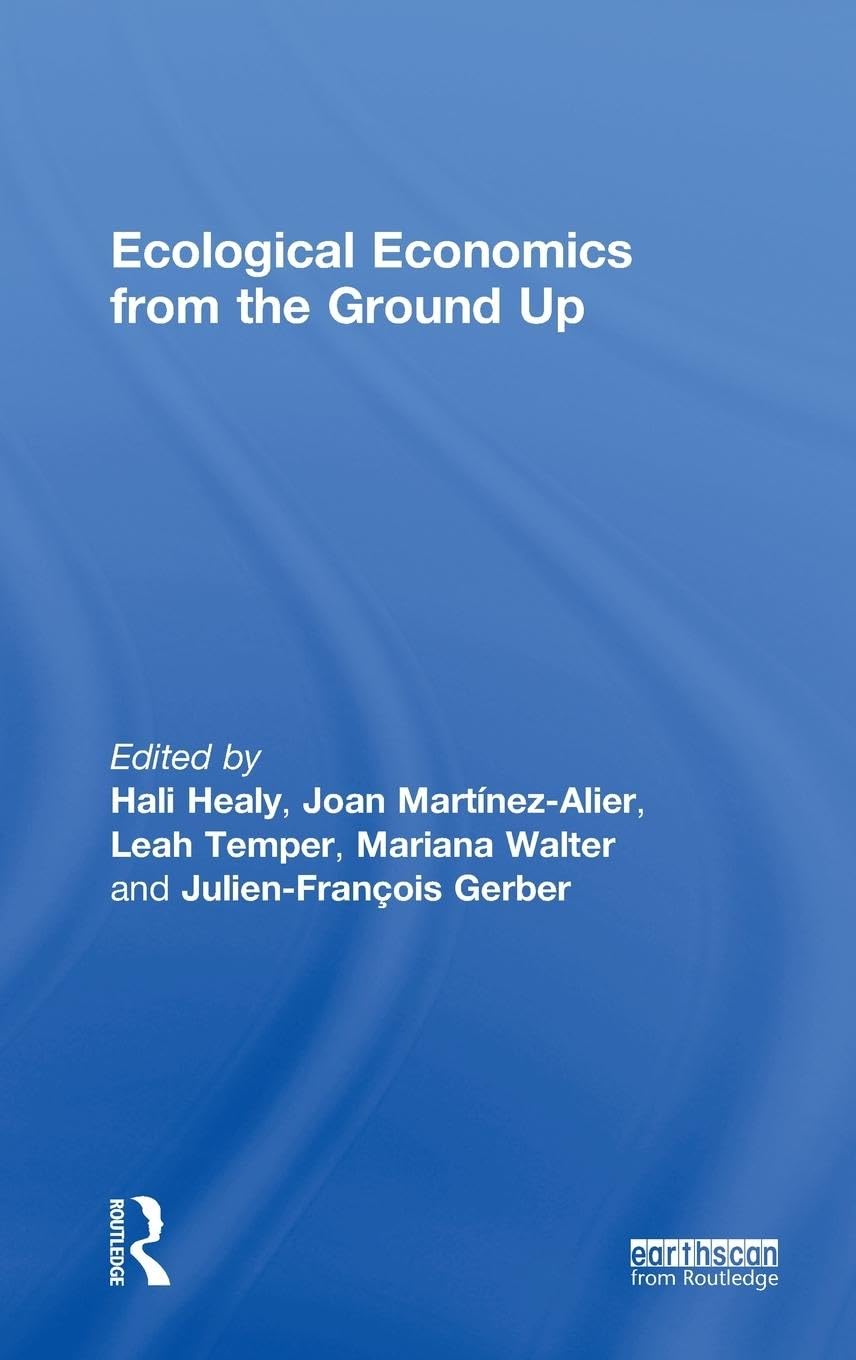 Ecological Economics from the Ground Up Business, Finance & Career