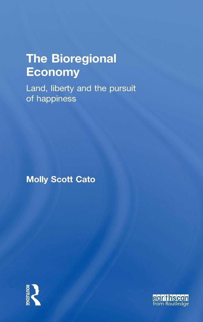 The Bioregional Economy Business, Finance & Career