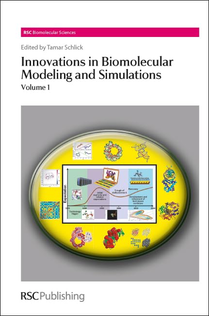 Innovations in Biomolecular Modeling and Simulations: Volume 1 (Rsc Biomolecular Sciences, Band 1) Natural Sciences