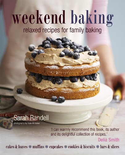 Weekend Baking: Easy Recipes for Relaxed Family Baking book
