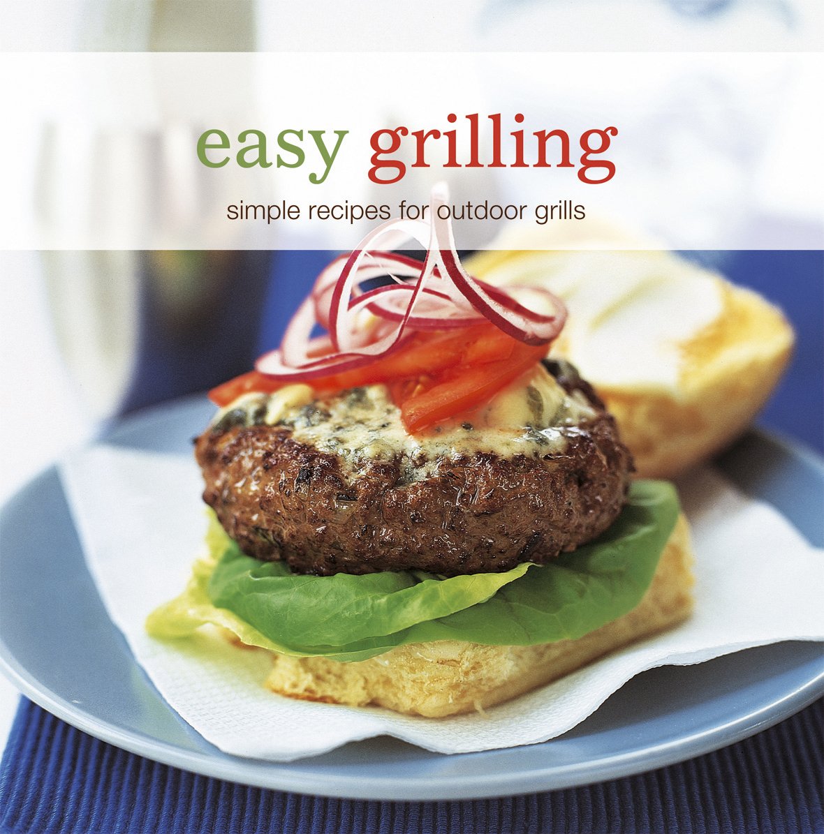 Easy Grilling: Simple Recipes for Outdoor Grills Leisure, Home & Garden