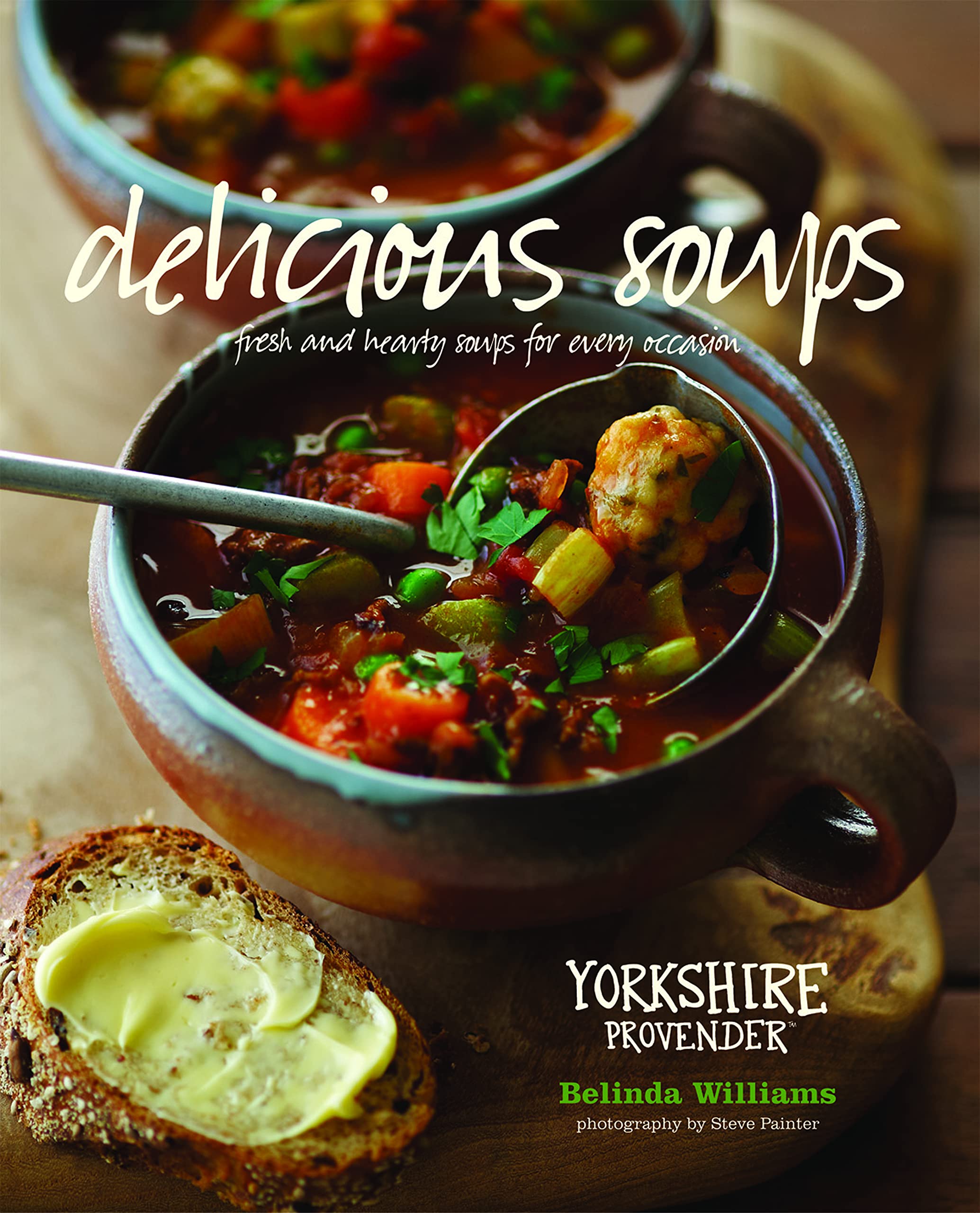 Delicious Soups: Fresh and Hearty Soups for Every Occasion Leisure, Home & Garden