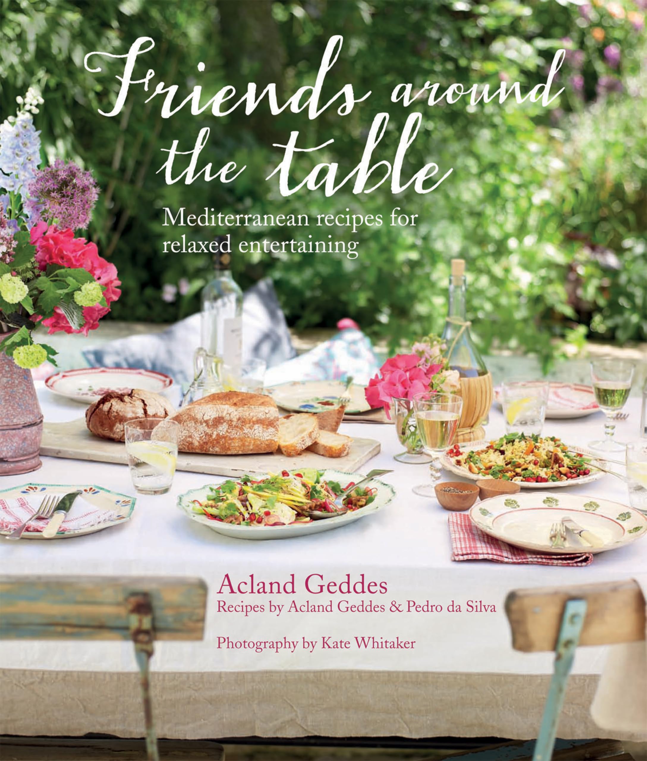 Friends Around the Table: Mediterranean Recipes for Relaxed Entertaining Film, Art & Culture