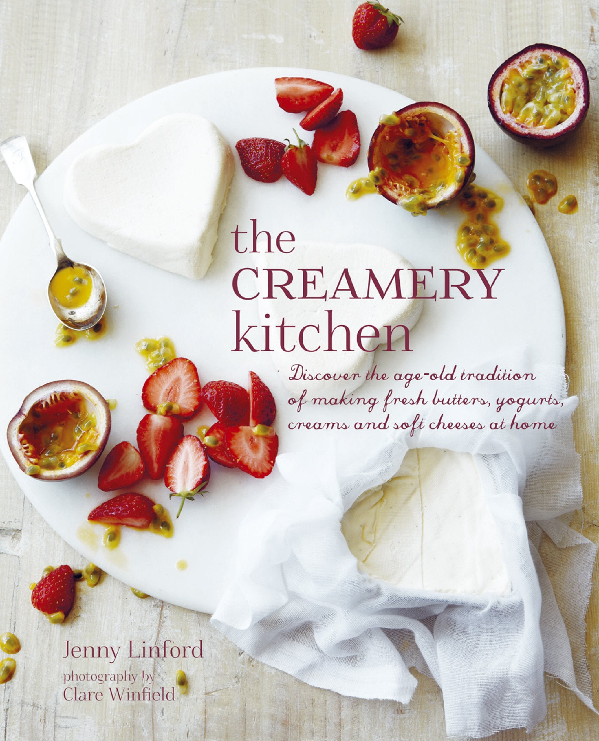 The Creamery Kitchen: Discover the Age-Old Tradition of Making Fresh Butters, Yogurts, Creams, and Soft Cheeses at Home Leisure, Home & Garden