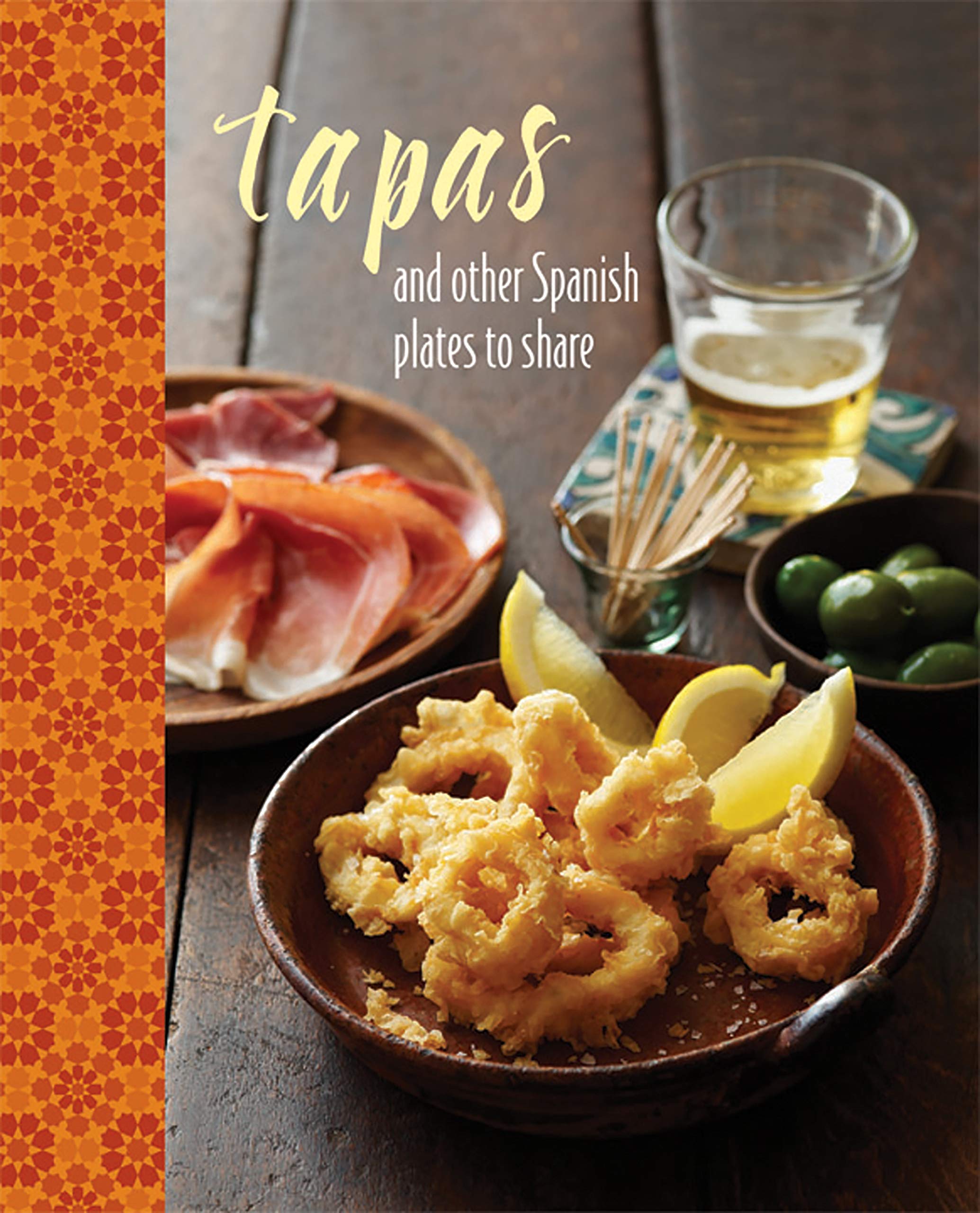 Tapas: and other Spanish plates to share Leisure, Home & Garden