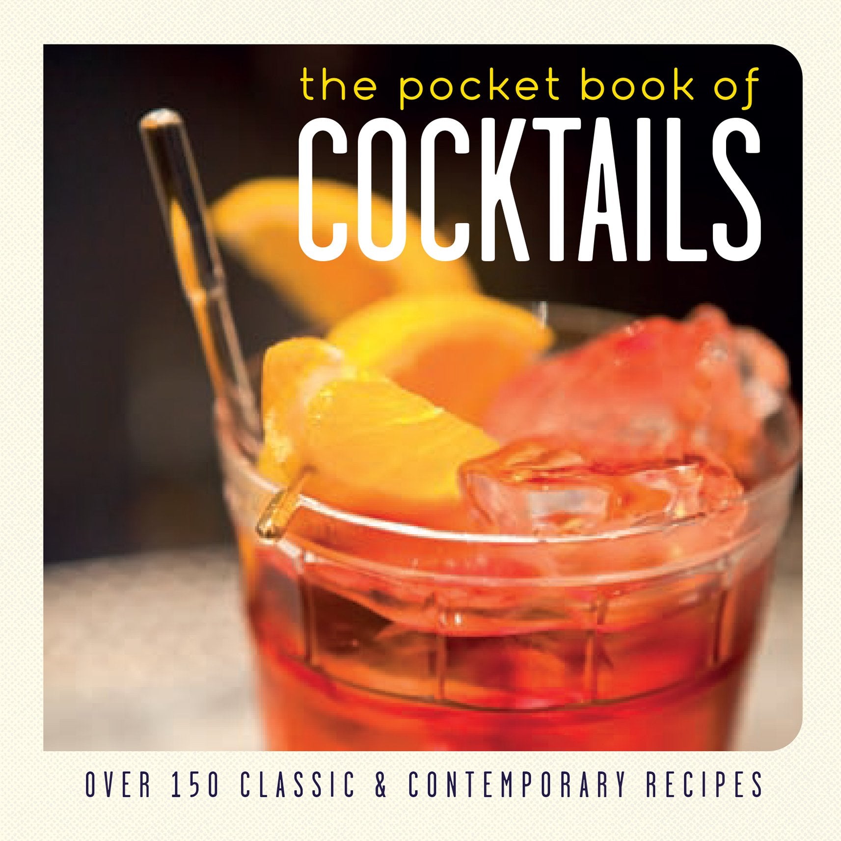 The Pocket Book of Cocktails Leisure, Home & Garden