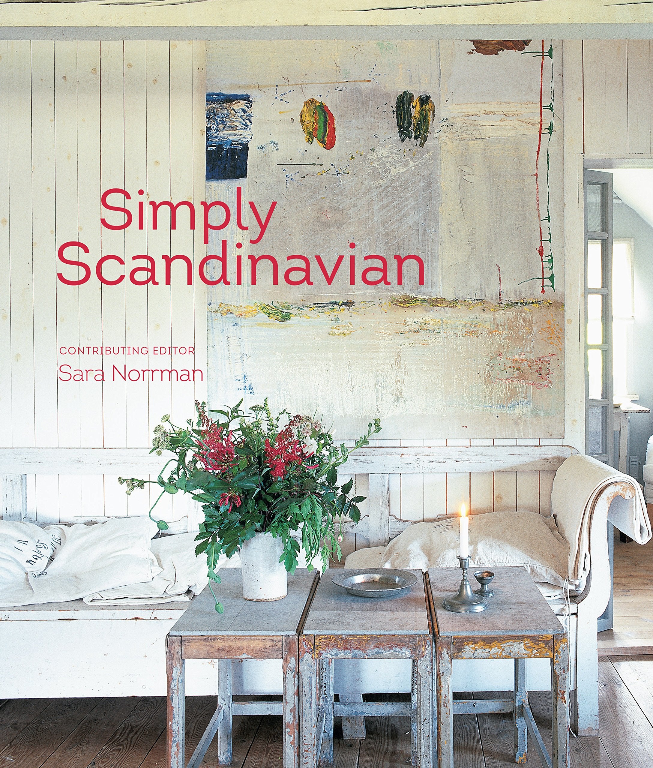 Simply Scandinavian: 20 Stylish and Inspirational Scandi Homes Architecture