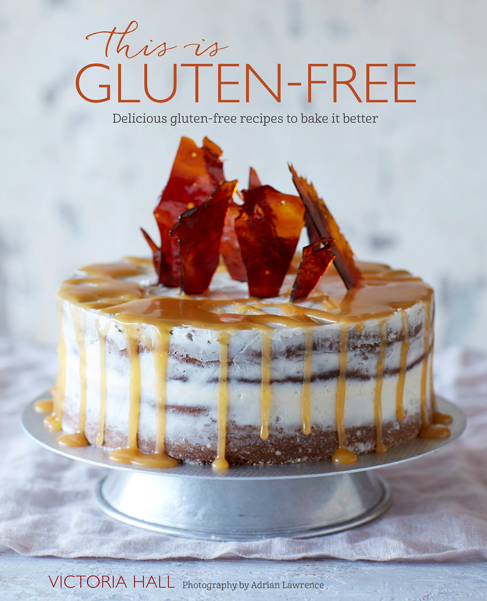 This is Gluten-free: Delicious gluten-free recipes to bake it better Leisure, Home & Garden