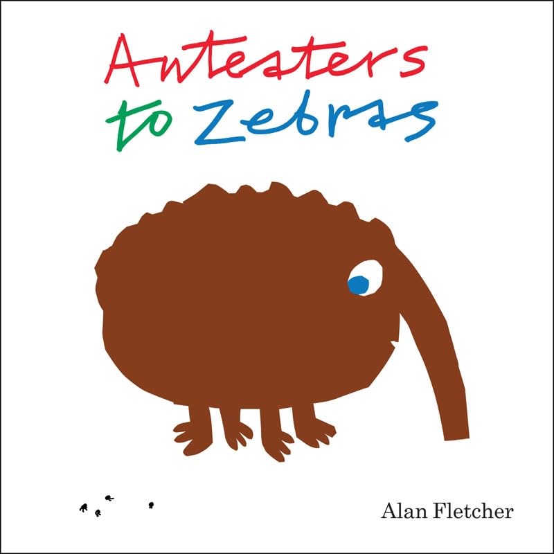 Anteaters to Zebras book