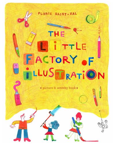 The Little Factory of Illustration book