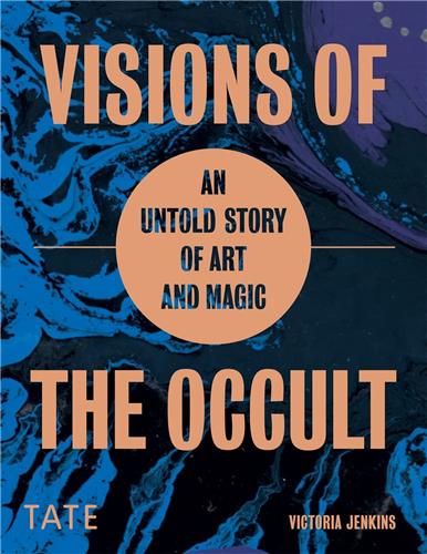 Visions of the Occult An Untold Story of Art & Magic book