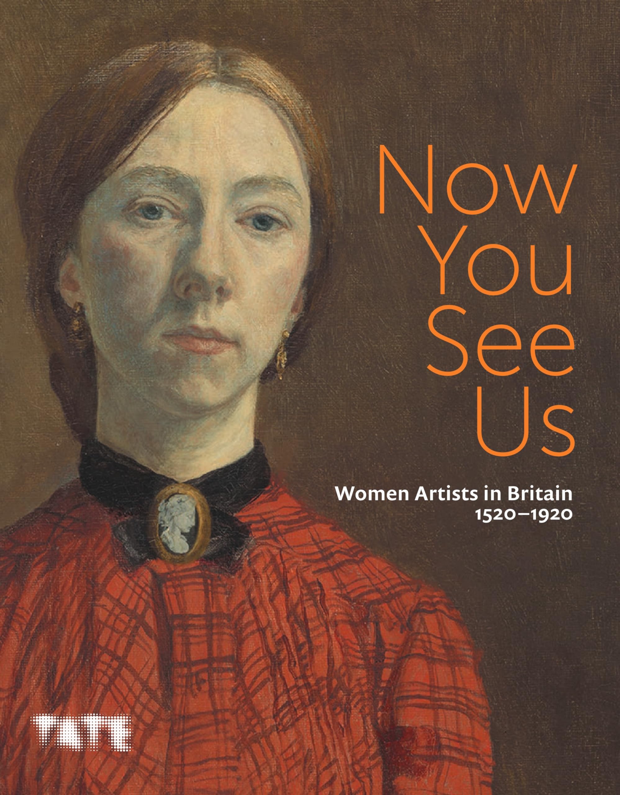 Now You See Us : Women Artists in Britain 1520-1920 (Paperback) Books