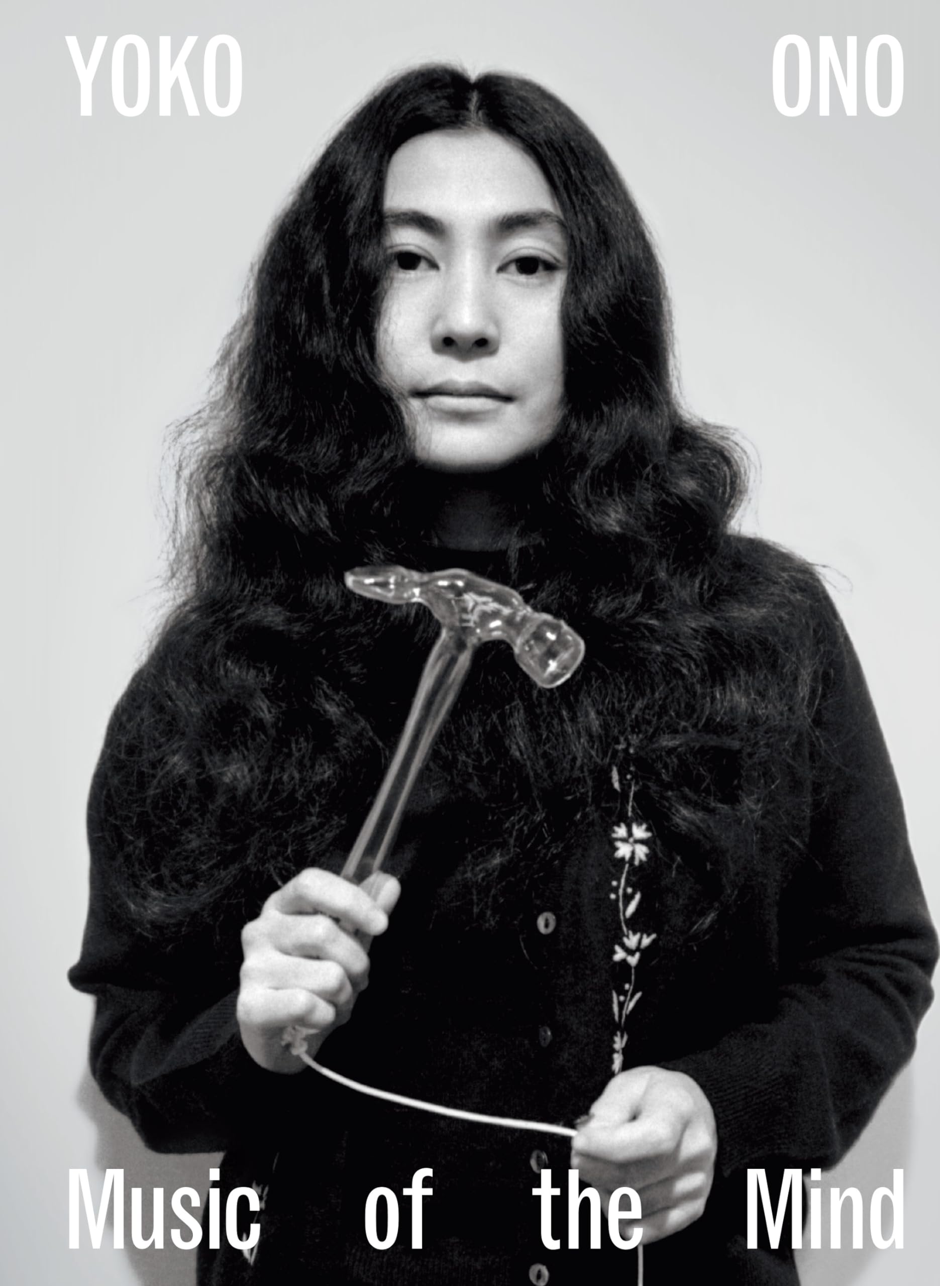 Yoko Ono Music of the Mind (Hardback) Film, Art & Culture
