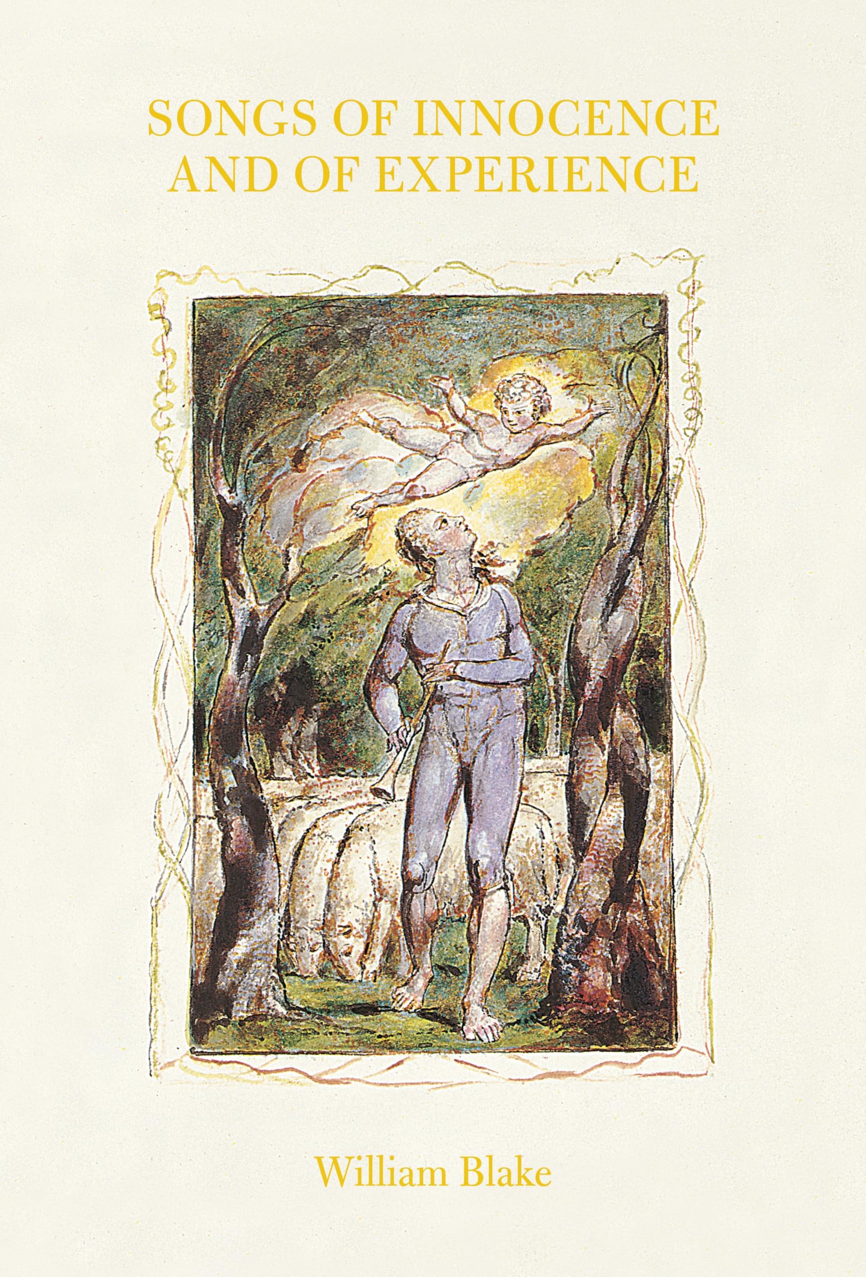 Songs of Innocence and of Experience: William Blake Poetry