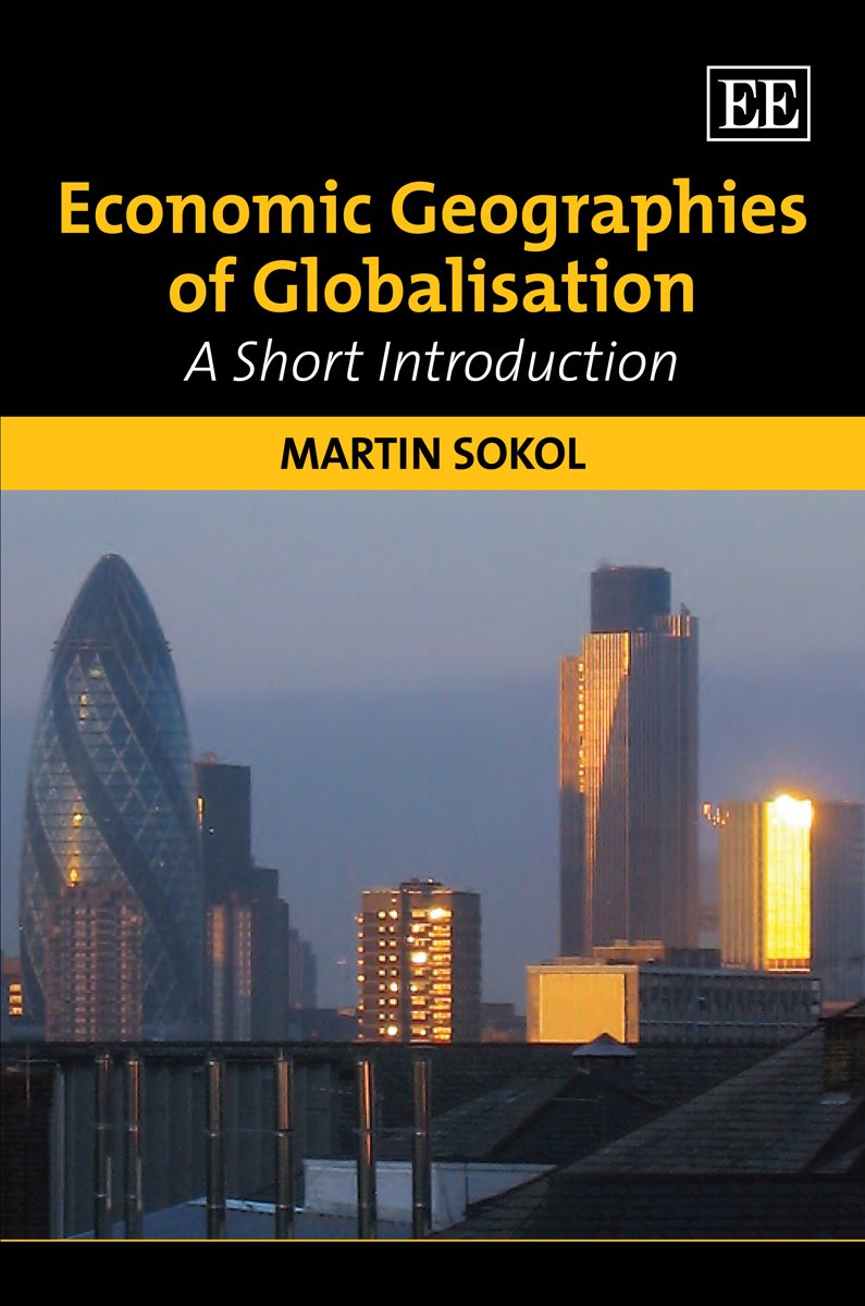 Economic Geographies of Globalisation: A Short Introduction Social Sciences