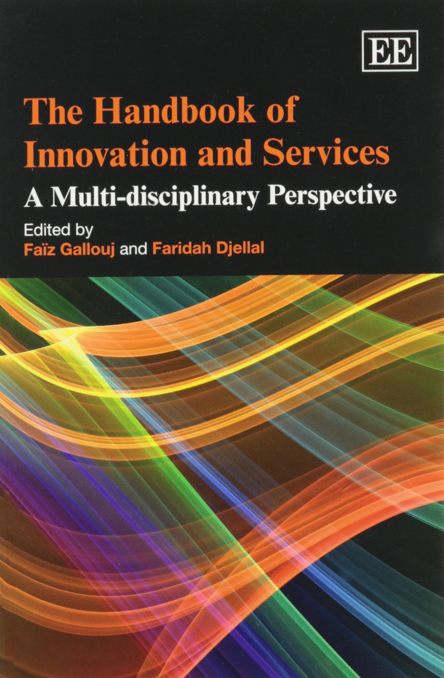 The Handbook of Innovation and Services: A Multi-disciplinary Perspective Social Sciences