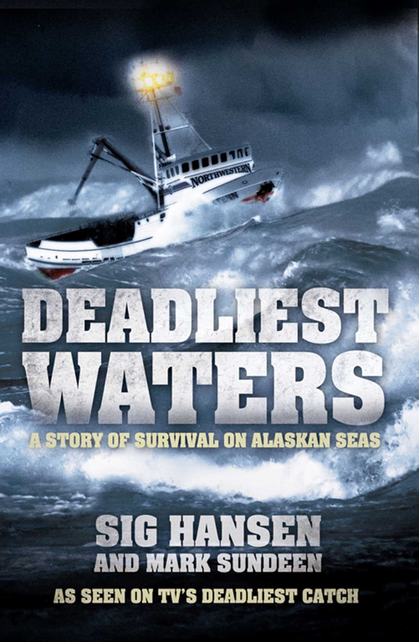 Deadliest Waters: A Story of Survival on Alaskan Seas Memories