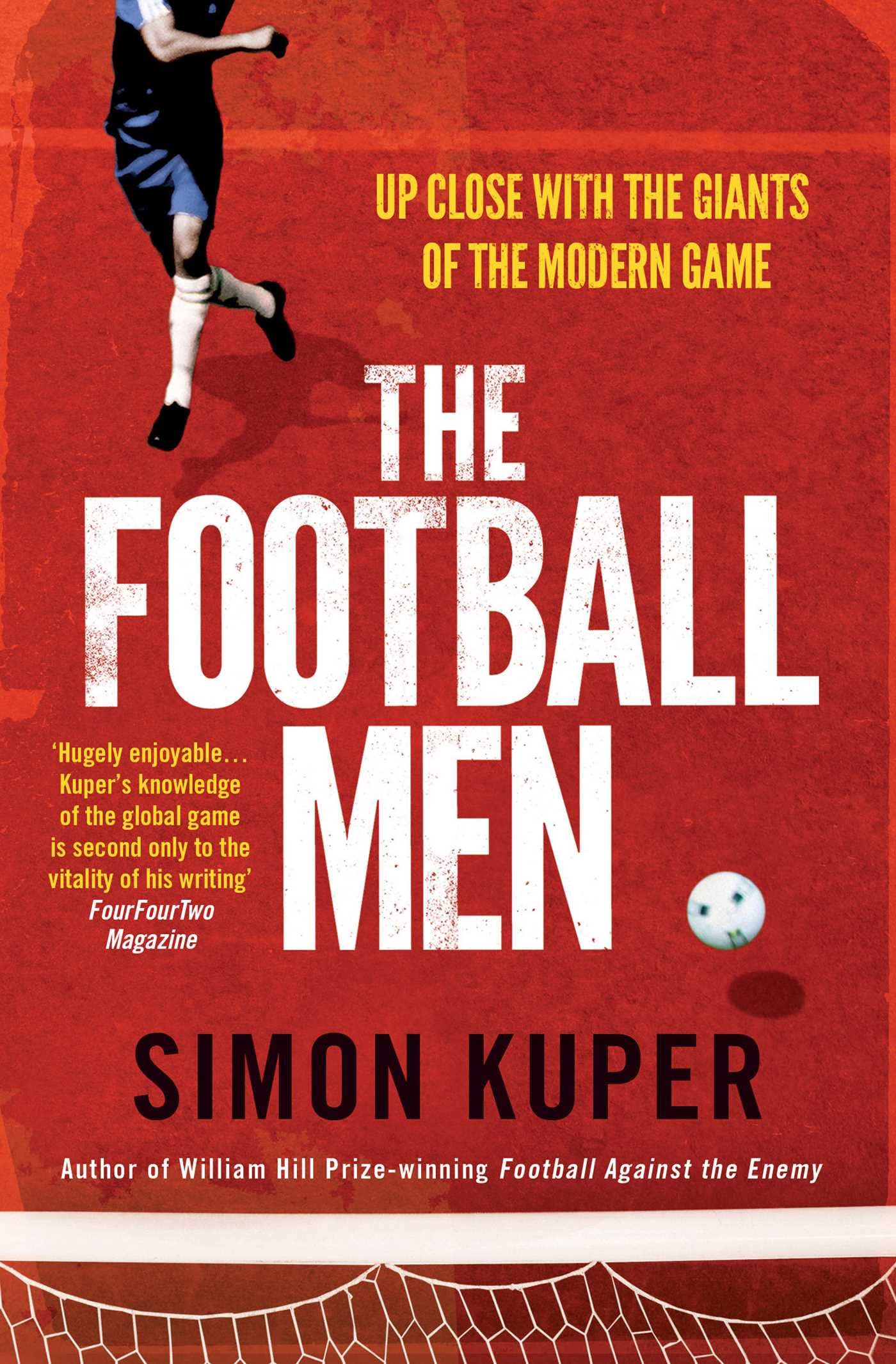 The Football Men: Up Close with the Giants of the Modern Game Leisure & Fun