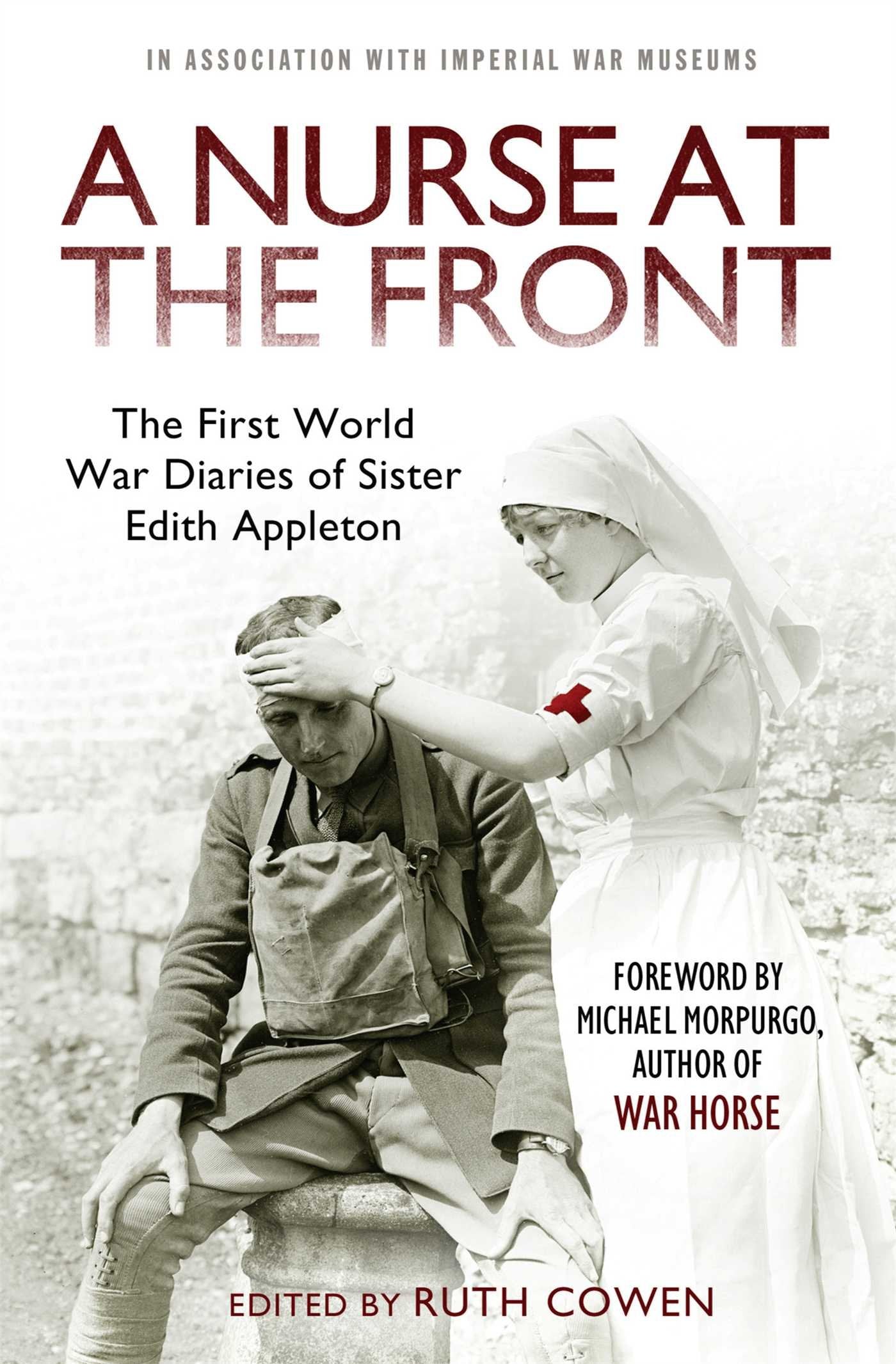 A Nurse at the Front: The First World War Diaries of Sister Edith Appleton Medicine