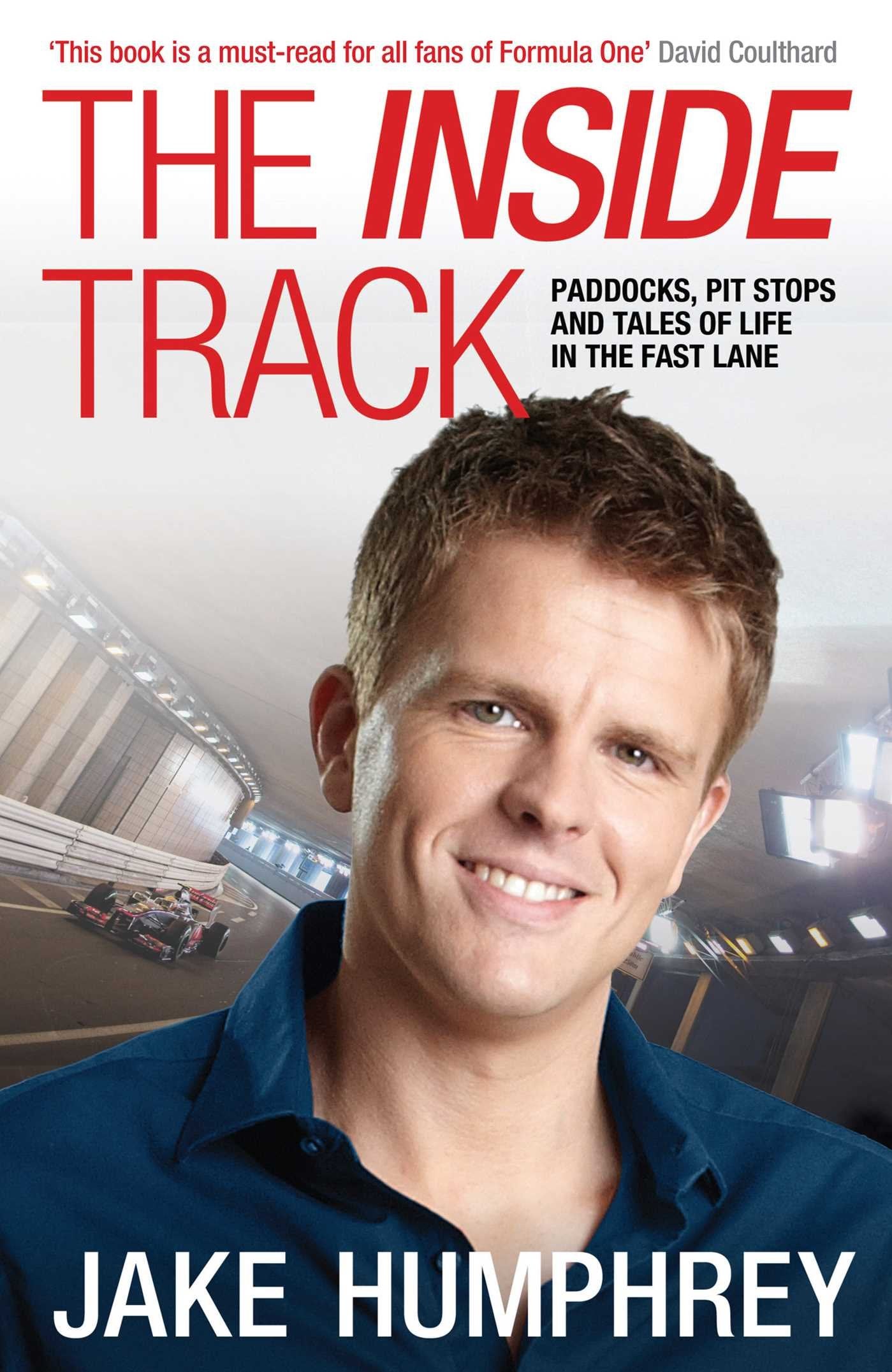 The Inside Track: Paddocks, Pit Stops and Tales of My Life in the Fast Lane Sports