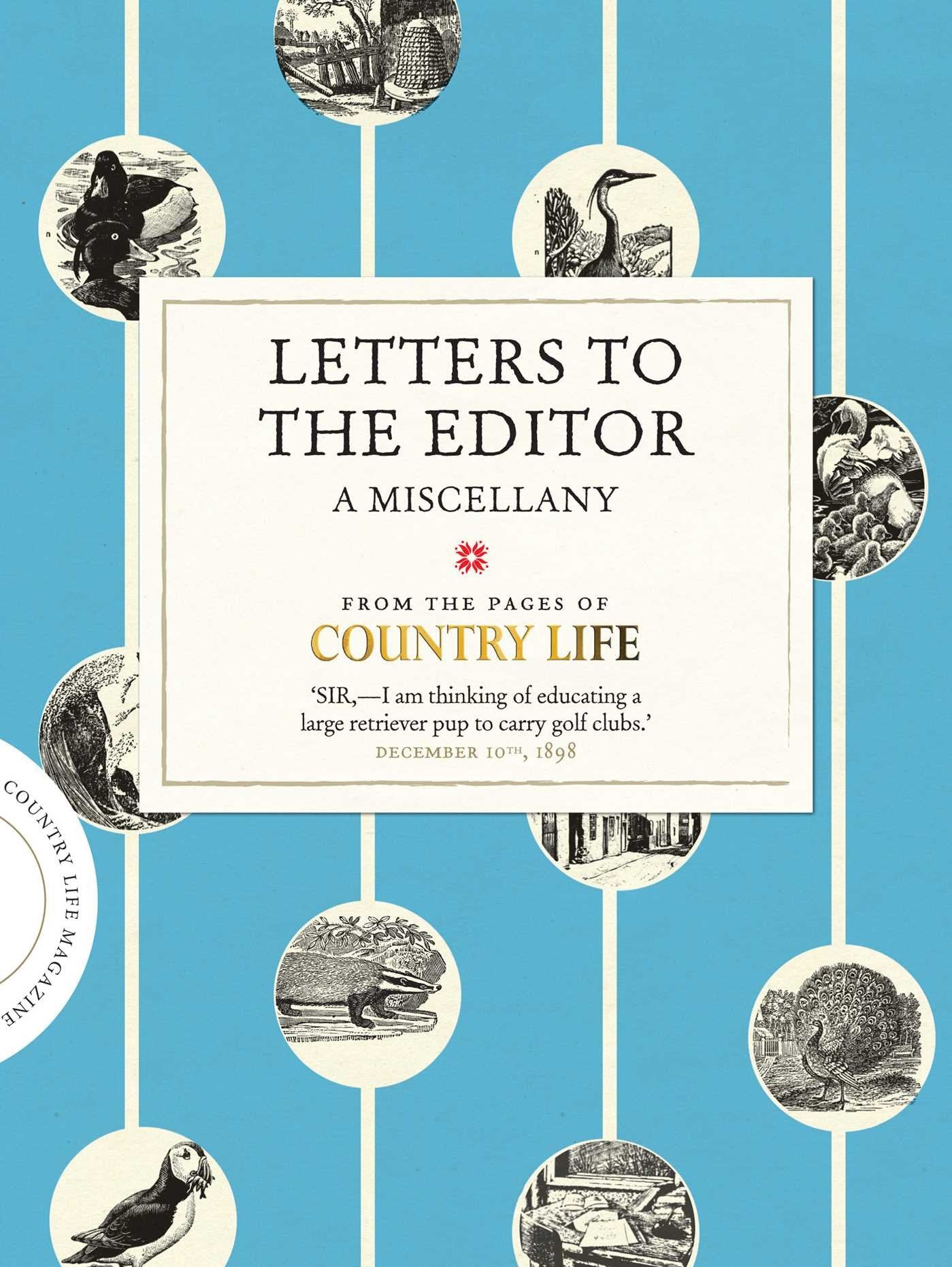 Letters to the Editor (COUNTRY LIFE) Essays & Short Stories