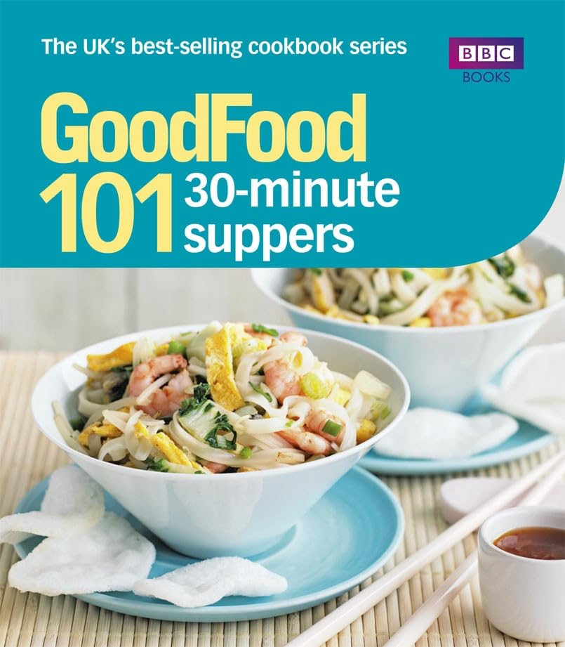 101 30-minute Suppers: Triple-tested Recipes (Good Food 101) Leisure, Home & Garden