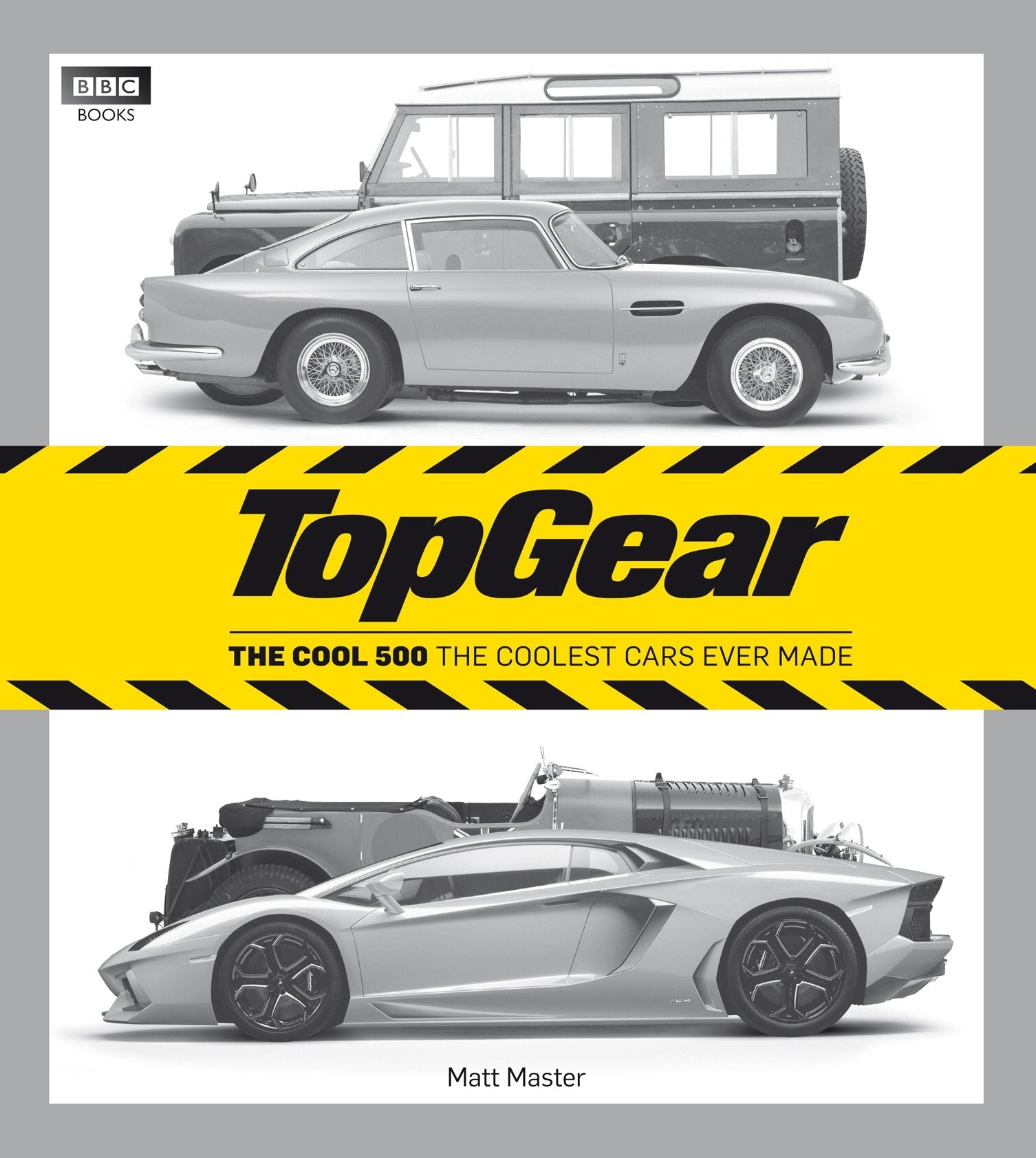 Top Gear: The Cool 500: The Coolest Cars Ever Made book