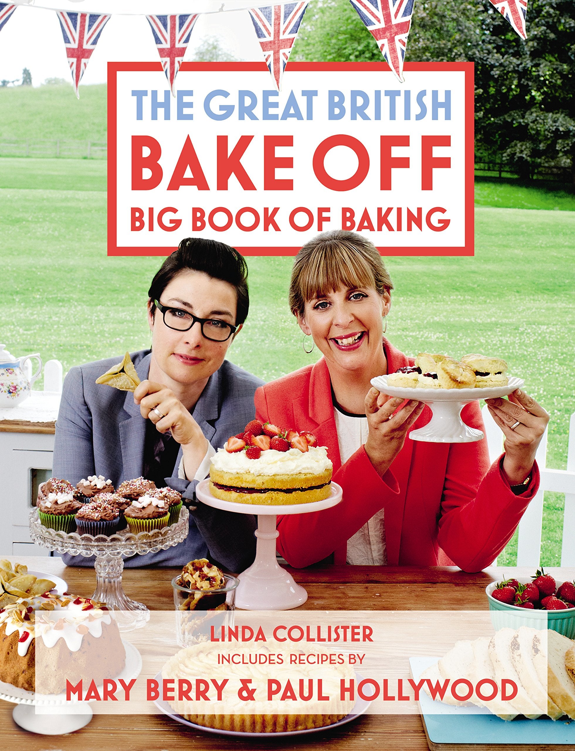 Great British Bake Off: Big Book of Baking Leisure, Home & Garden