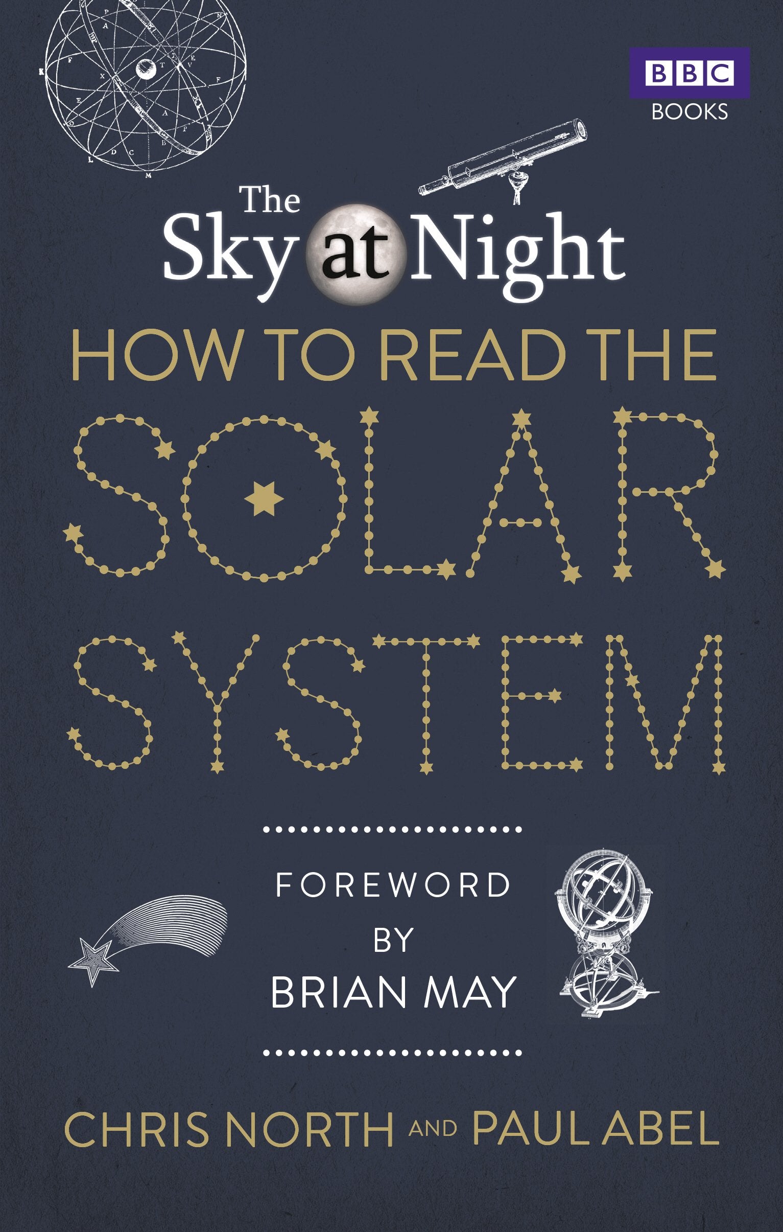 The Sky at Night: How to Read the Solar System: A Guide to the Stars and Planets Mathematics