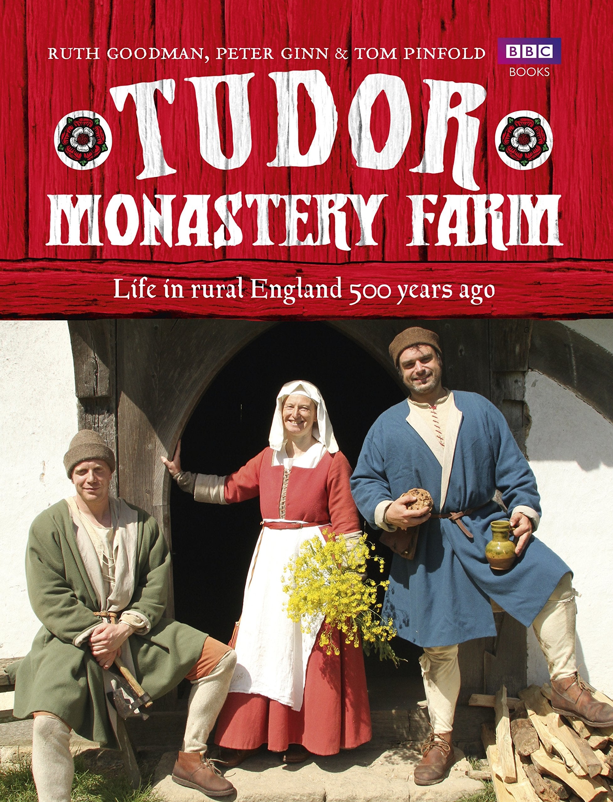 Tudor Monastery Farm: Life in rural England 500 years ago Film, Art & Culture