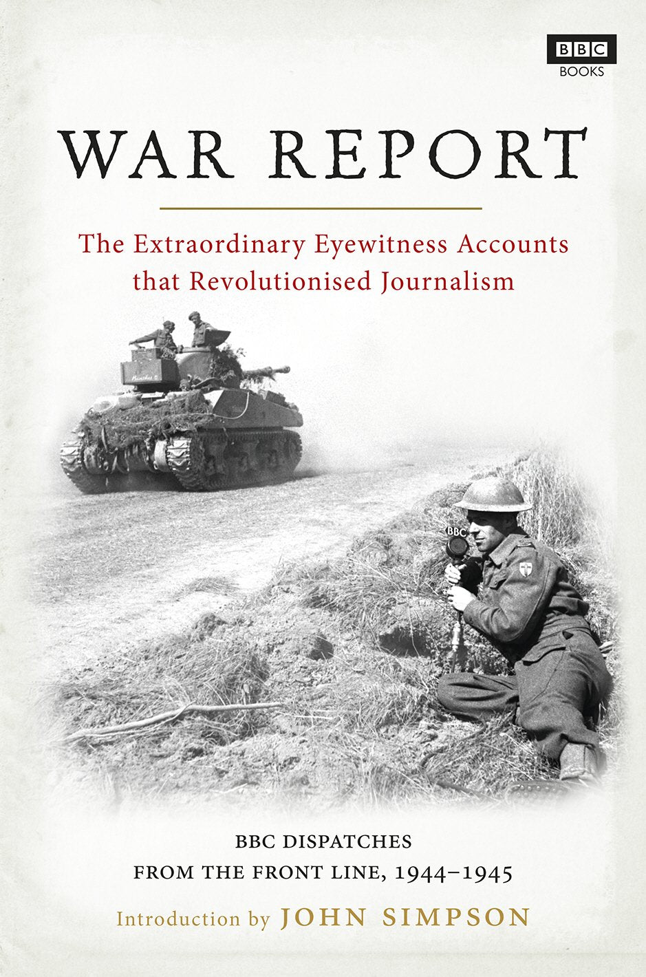 War Report: From D-Day to Berlin, as it happened book