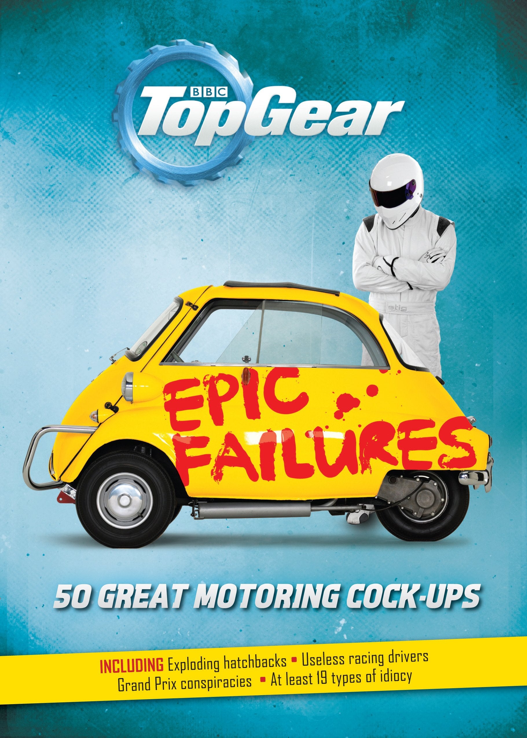 Top Gear: Epic Failures: 50 Great Motoring Cock-Ups Film, Art & Culture