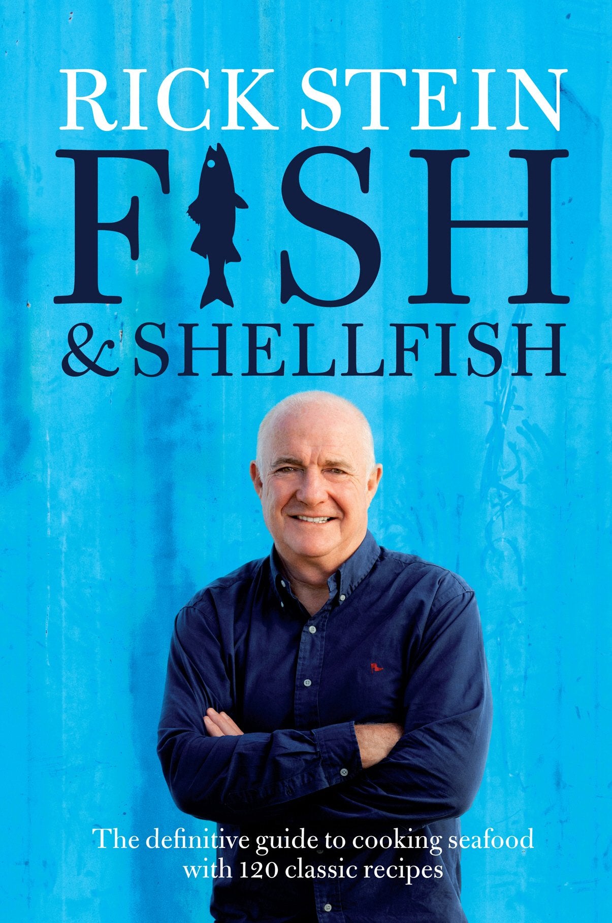 Fish & Shellfish: The Definitive Guide to Cooking Seafood with 120 Classic Recipes Leisure, Home & Garden