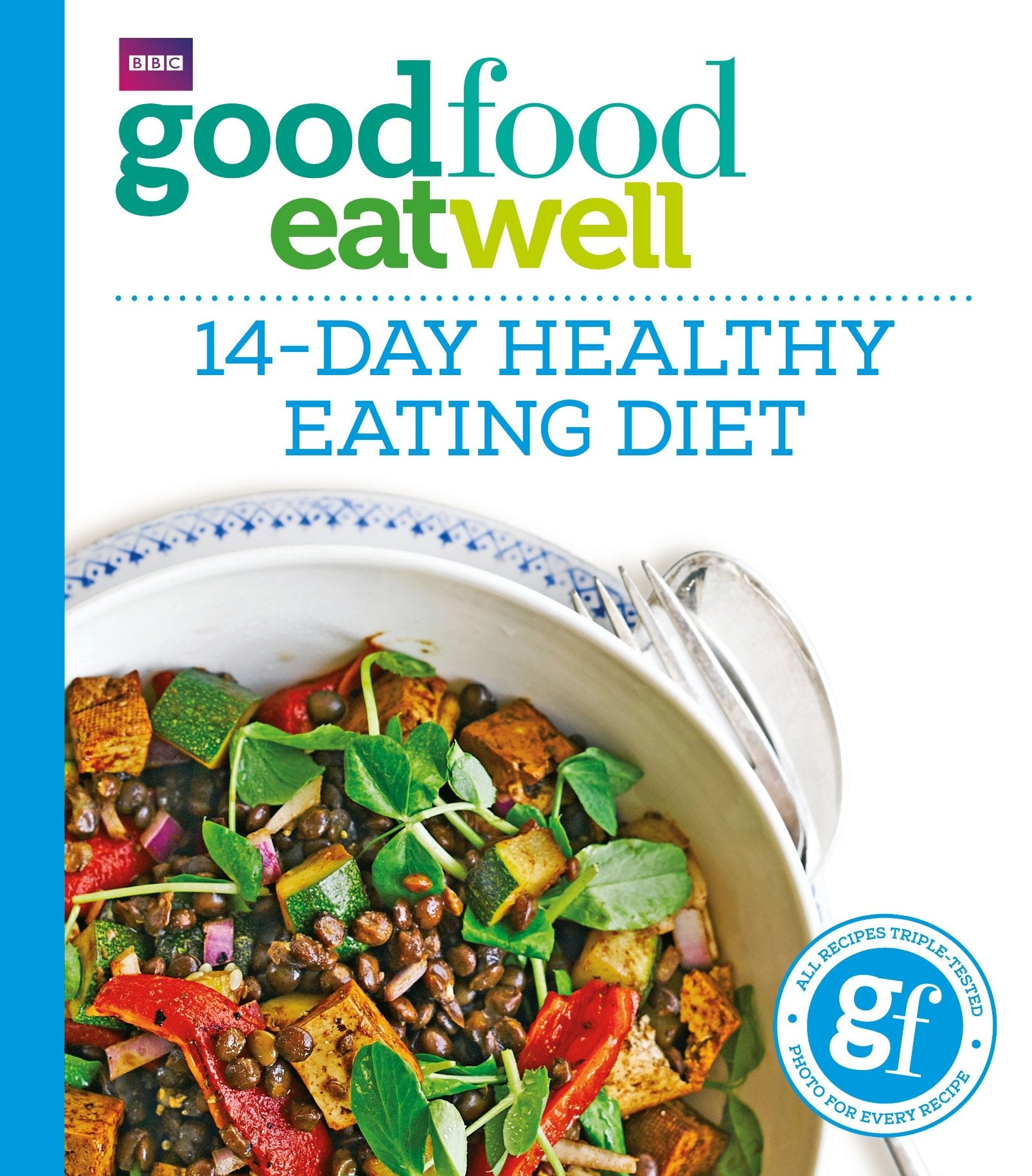 Good Food Eat Well: 14-Day Healthy Eating Diet Leisure, Home & Garden