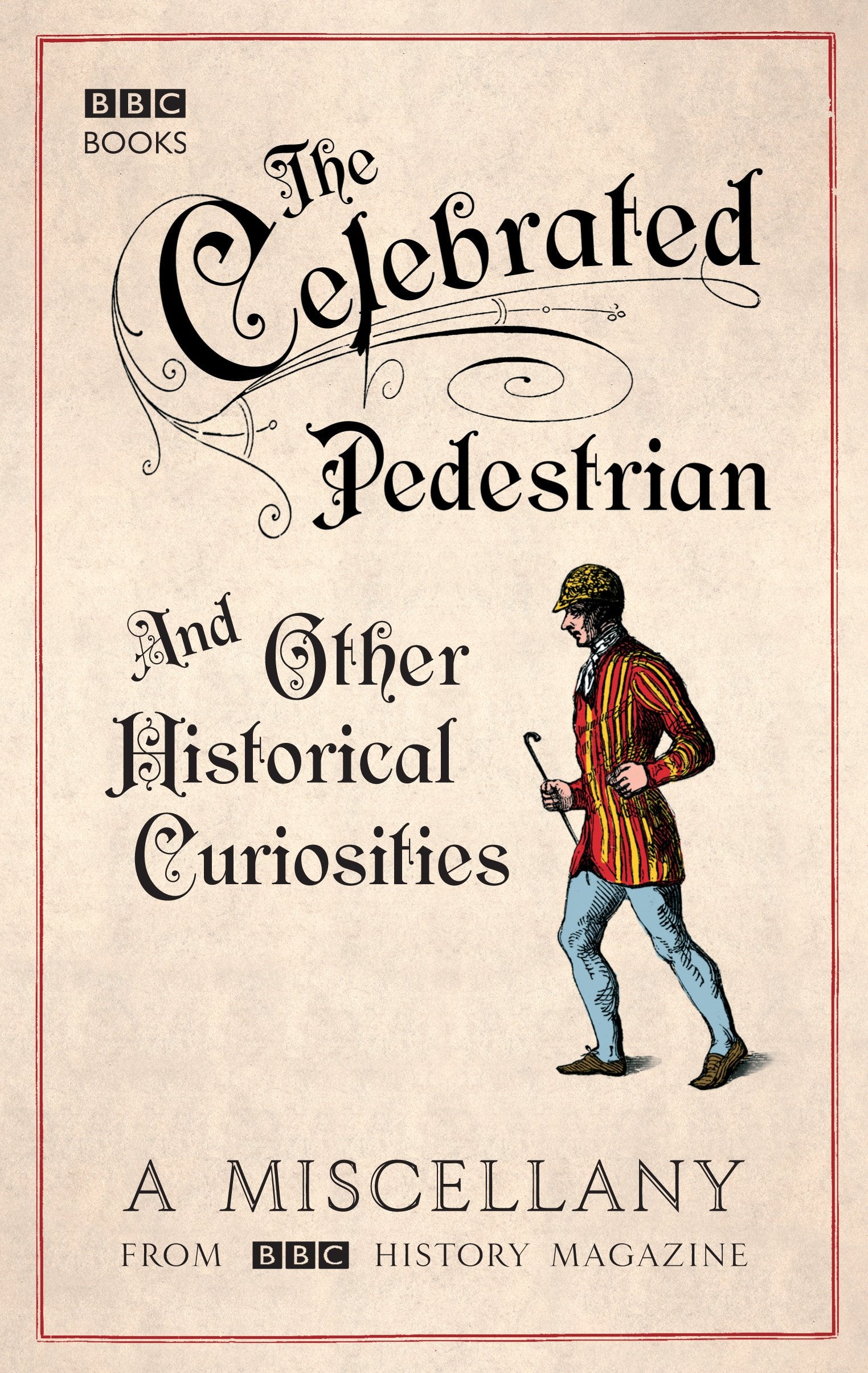 The Celebrated Pedestrian and Other Hist Reference Books