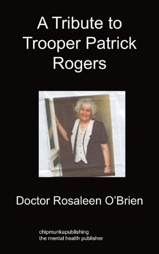 A Tribute to Trooper Patrick Rogers Medicine