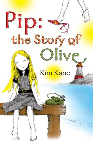 Pip: The Story of Olive Novels & Short Stories