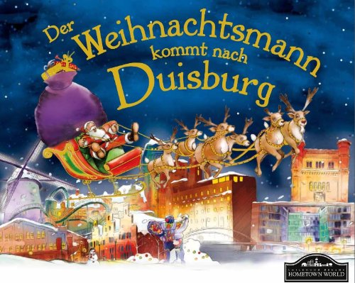 Der Weihnachtsmann kommt nach Duisburg: Wenn der Weihnachtsmann mit seinem großen Schlitten die Geschenke vom Nordpol nach Frankfurt bringt, dann erwartet ihn jedes Jahr ein spannendes Abenteuer. Fairy Tales & Legends