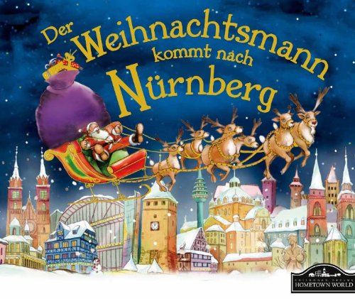 Der Weihnachtsmann kommt nach Nürnberg Fairy Tales & Legends