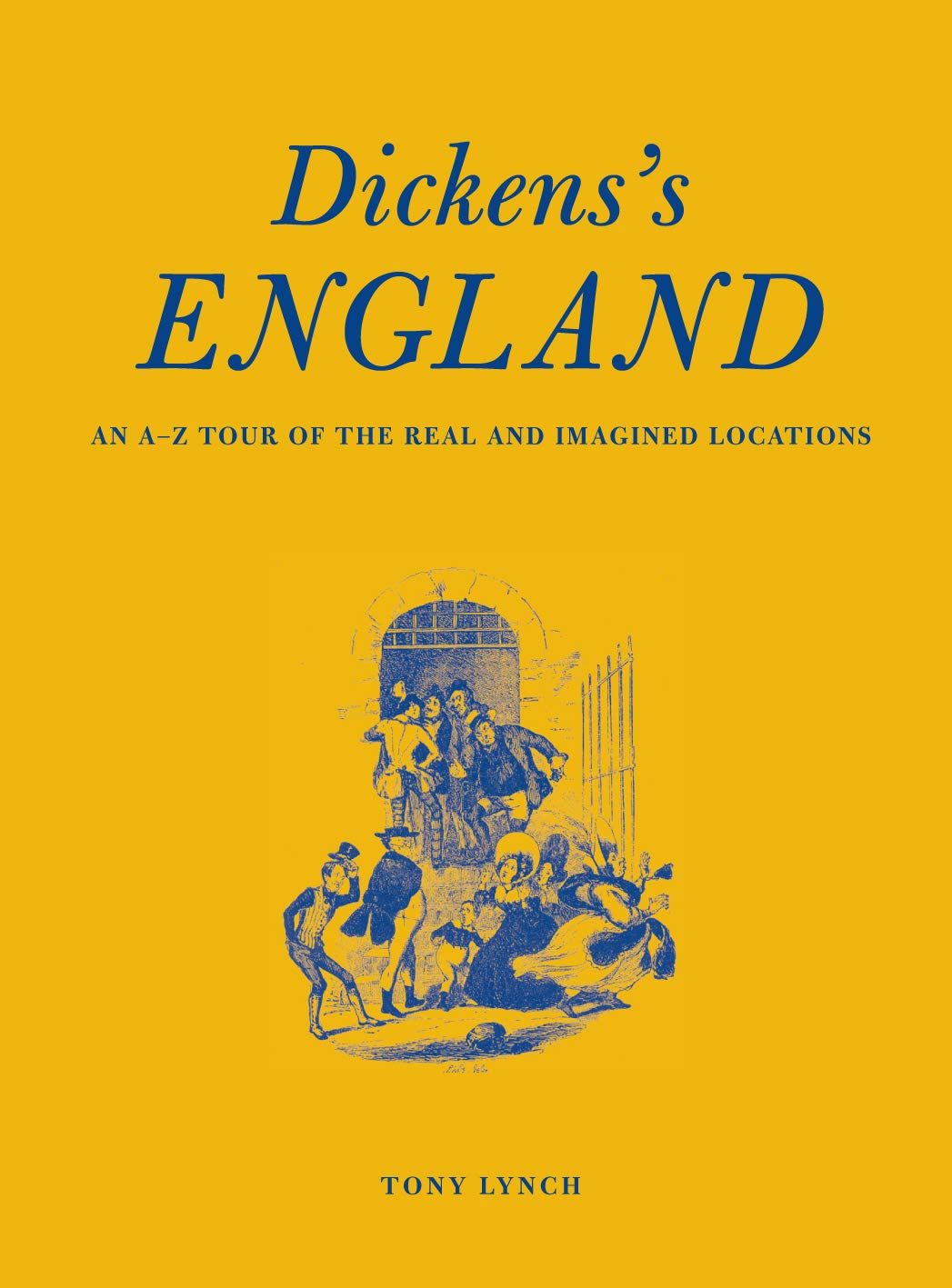 Dickens's England: A Traveller's Companion book