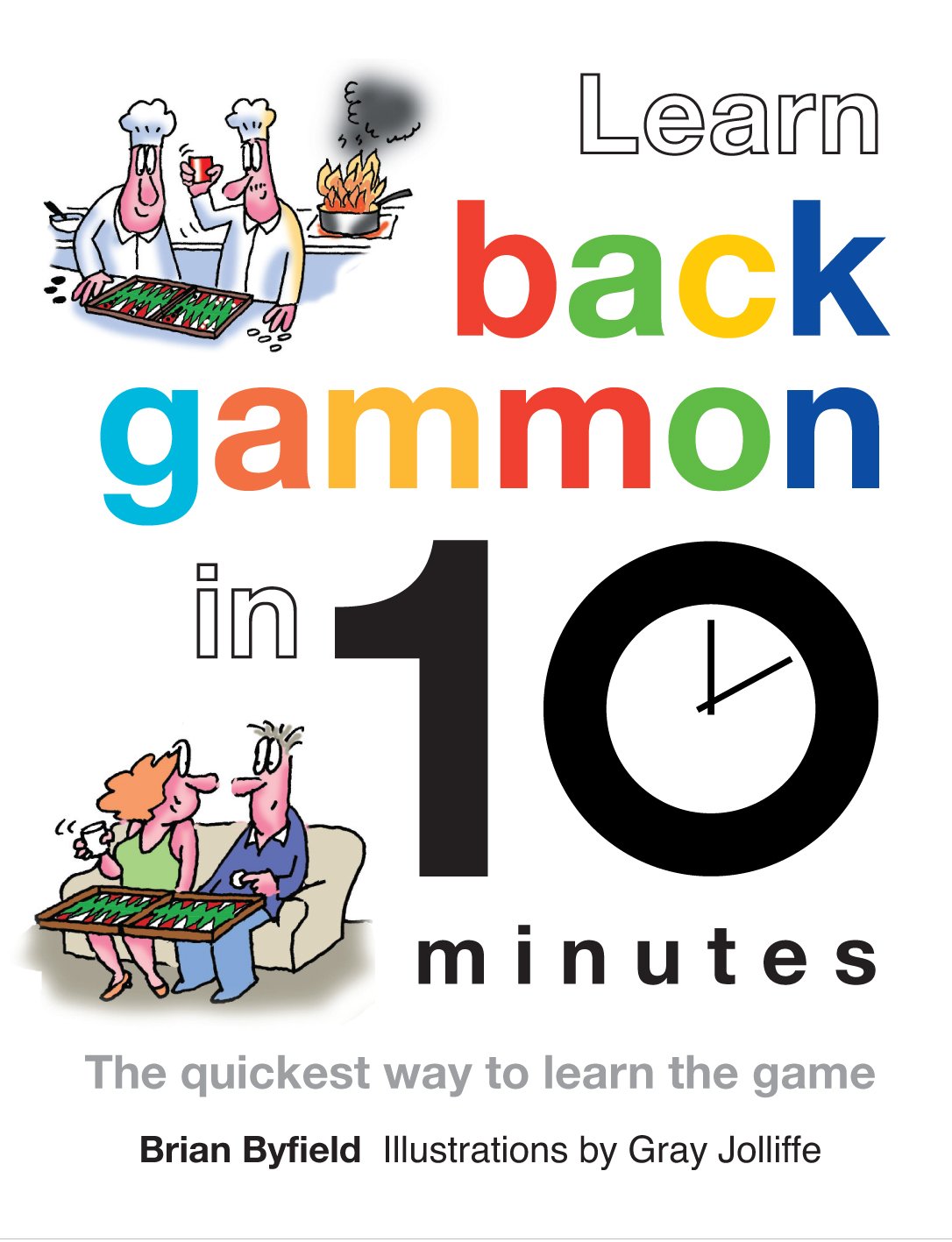 Learn Backgammon in 10 Minutes: The Quickest Way to Learn the Game Leisure & Fun