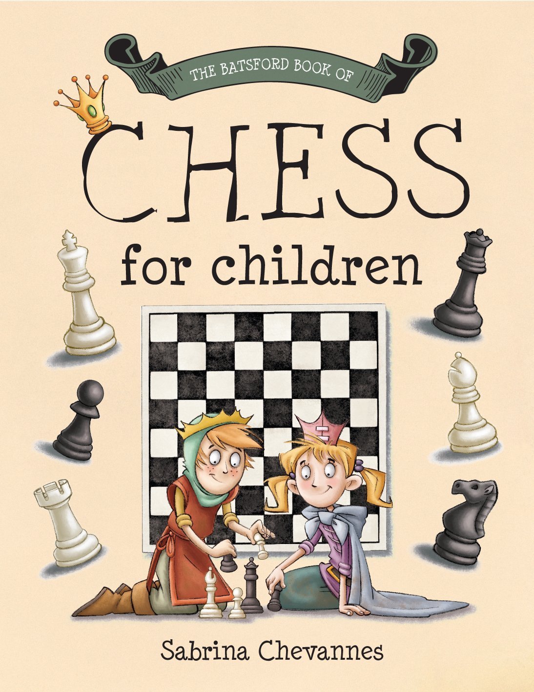 Chevannes, S: Batsford Book of Chess for Children book