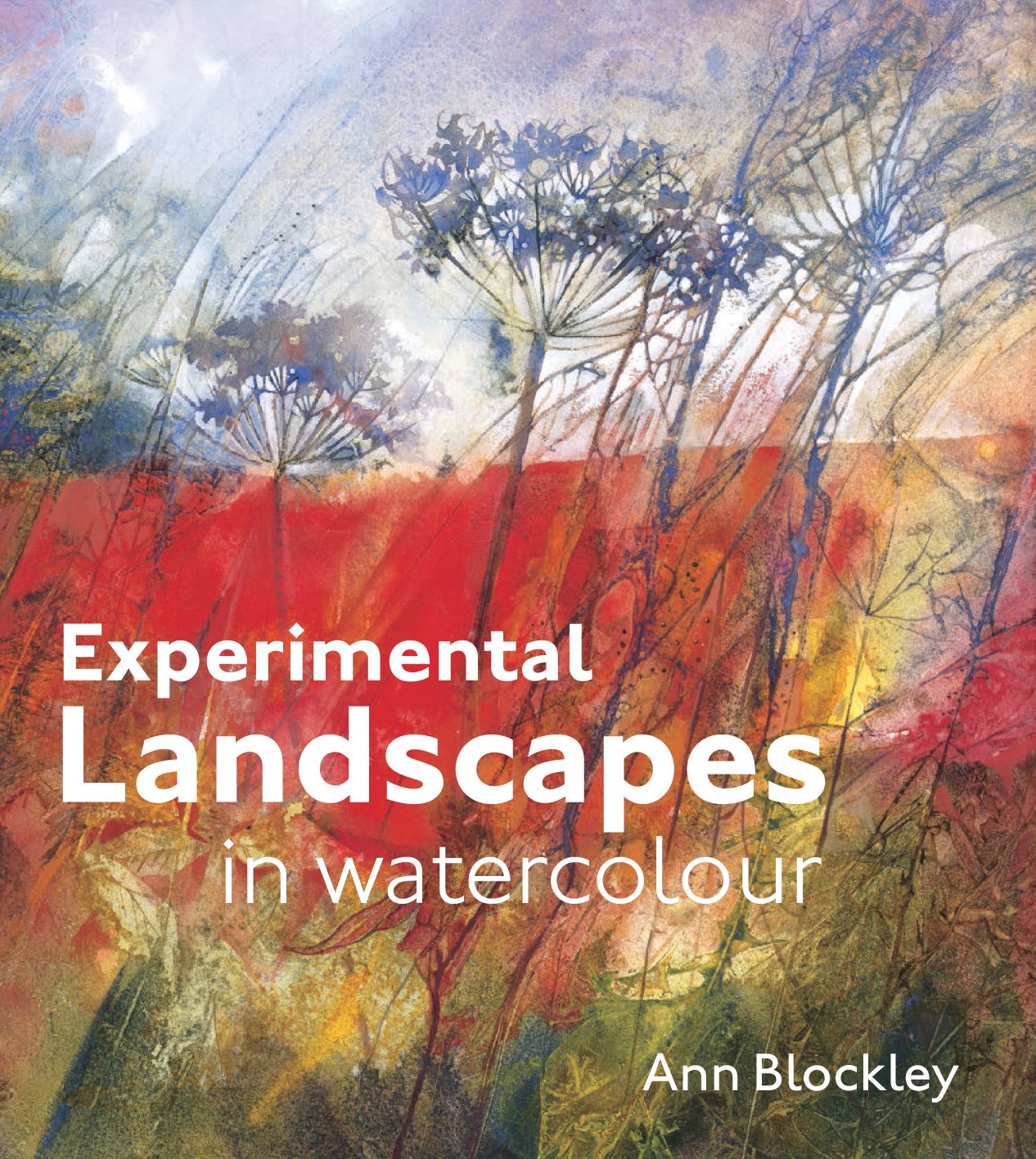 Experimental Landscapes in Watercolour: Creative techniques for painting landscapes and nature Film, Art & Culture