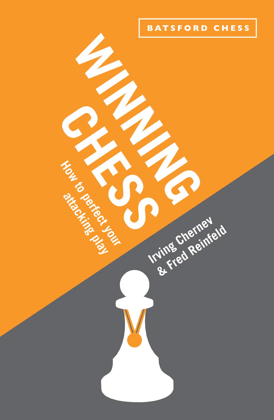 Winning Chess: How to perfect your attacking play (Batsford Chess) Leisure & Fun