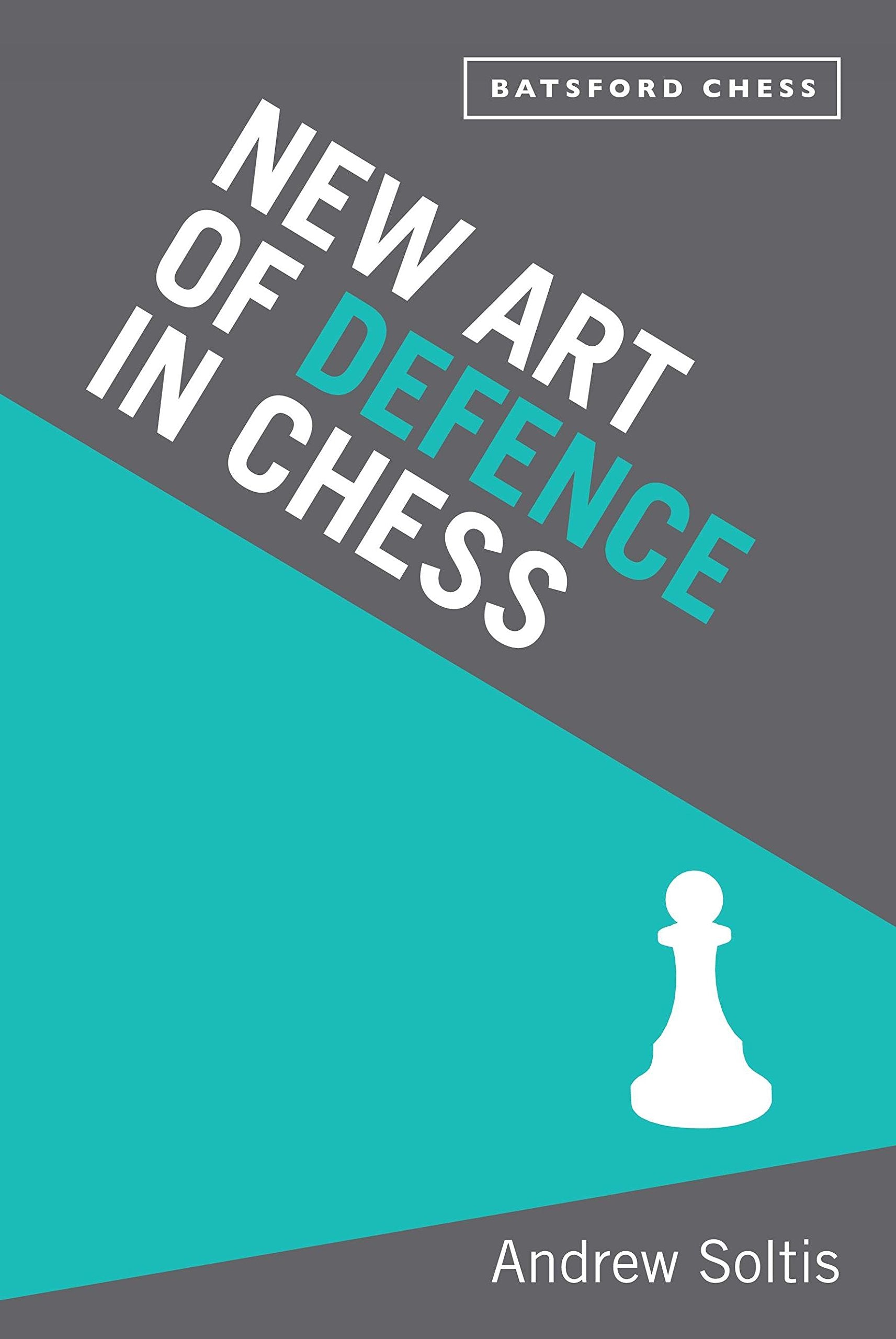 New Art of Defence in Chess: chess defence tactics classic Leisure & Fun